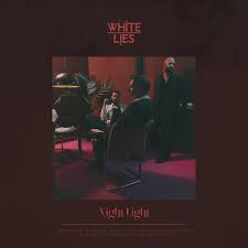White Lies - Night Light