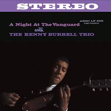 Kenny Burrell - A Night at the Vanguard Chess (Chess, 1960) (Verve By Request Series)