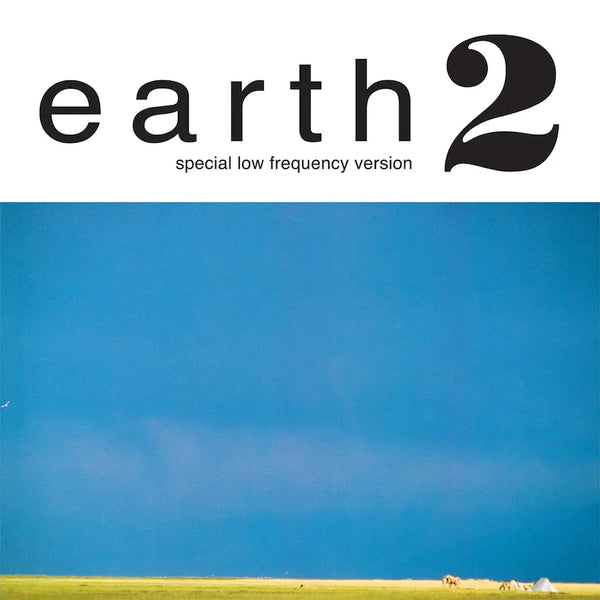 Earth - Earth 2: Special Low Frequency Version