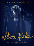 Stevie Nicks - Live In Concert: The 24 Karat Gold Tour