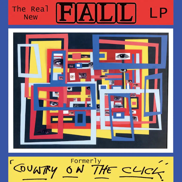 The Fall - The Real New Fall LP (Formerly Country On The Click)