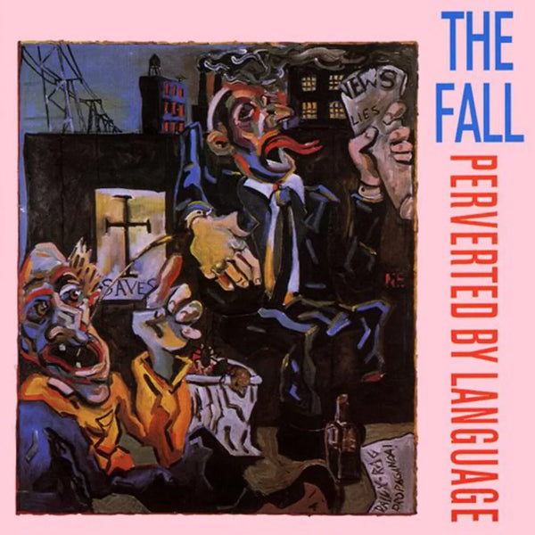 The Fall - Perverted By Language (2023 Reissue)