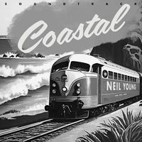 Neil Young - Coastal Soundtrack (2025 Reissue)