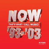 Various Artists - NOW That's What I Call Music '93-'03 (40 Years: Volume 2)