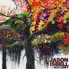 Jason Isbell and The 400 Unit - Jason and The 400 Unit (2019 Reissue)