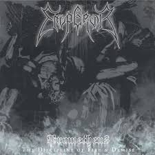 Emperor - Prometheus: The Discipline of Fire & Demise