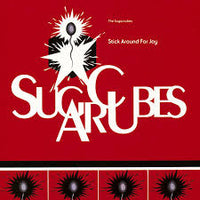 The Sugarcubes - Stick Around for Joy