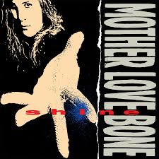Mother Love Bone - Shine EP