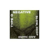 Type O Negative - Slow Deep and Hard