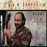 John Scofield - Meant To Be (Classic Vinyl)