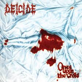 Deicide - Once Upon The Cross (Remastered)