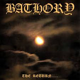 Bathory - The Return...