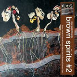 Brown Spirits - Brown Spirits #2