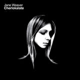 Jane Weaver - Cherlokalate (2026 Reissue)