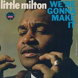 Little Milton - We're Gonna Make It (Acoustic Sounds)