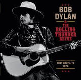 Bob Dylan - The Rolling Thunder Review 1976: Fort Worth Texas, May 16th