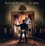Scissor Sisters - Ta-Dah (20th Anniversary)