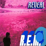 R.E.M. - Reveal (25th Anniversary)