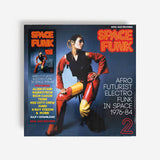 Various Artists - Soul Jazz Records Presents: Space Funk 2 - Afro Futurist Electro Funk in Space 1976-84