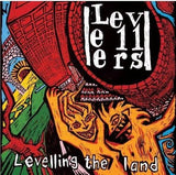 Levellers - Levelling The Land (35th Anniversary)