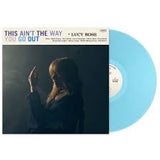 Lucy Rose - This Ain't The Way You Go Out