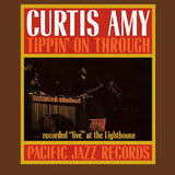 Curtis Amy - Tippin’ On Through (Tone Poet)