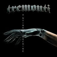 Tremonti - A Dying Machine