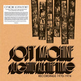 Soft Machine - Slightly All The Time: Recordings 1970-1974
