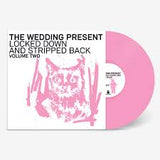 The Wedding Present - Locked Down And Stripped Back: Volume Two