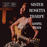 Sister Rosetta Tharpe - Gospel Train (Verve Vault)