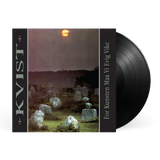 Kvist - For Kunsten Maa Vi Evig Vike (30th Anniversary)