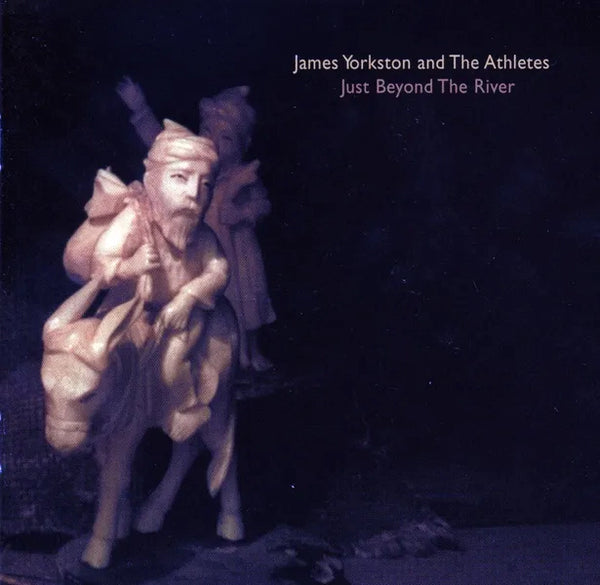 James Yorkston and The Athletes - Just Beyond The River (2023 Reissue)