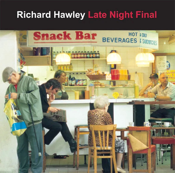 Richard Hawley - Late Night Final (2023 Reissue)