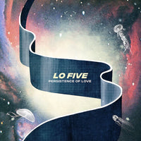 Lo Five - Persistence Of Love