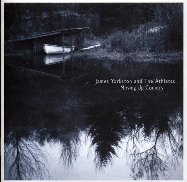 James Yorkston and The Athletes - Moving Up Country (2023 Reissue)