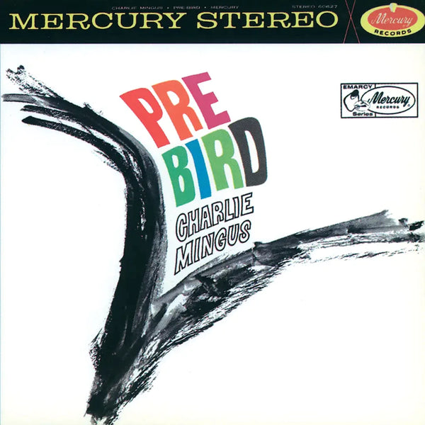 Charles Mingus - Pre-Bird (Verve Acoustic Sounds Series)