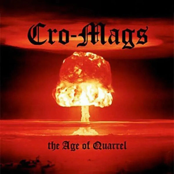 Cro-Mags - The Age of Quarrel (2023 Reissue)