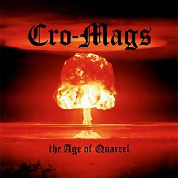 Cro-Mags - The Age of Quarrel (2025 Reissue)