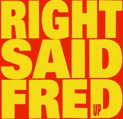 Right Said Fred - Up (2023 Reissue)