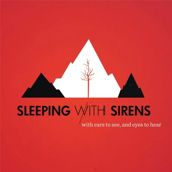 Sleeping With Sirens - With Ears To See and Eyes To Hear