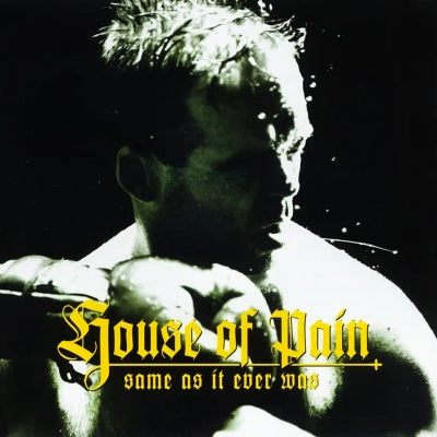 House Of Pain - Same As It Ever Was (30th Anniversary)