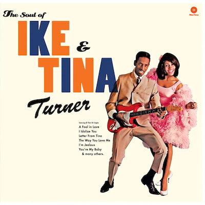 Ike & Tina Turner - The Soul of Ike & Tina Turner