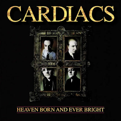 Cardiacs - Heaven Born And Ever Bright