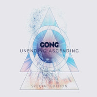 Gong - Unending Ascending (Tour Edition)