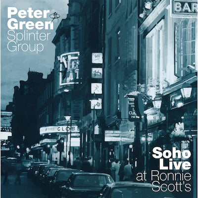 Peter Green Splinter Group - Soho Live: At Ronnie Scotts