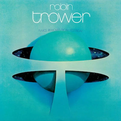 Robin Trower - Twice Removed From Yesterday (50th Anniversary Deluxe Edition)