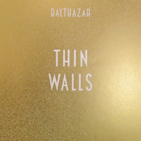 Balthazar - Thin Walls (2023 Reissue)