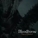 Ryan Amon & Tsukasa Saitoh & Michael Wandmacher & Yuka Kitamura & Nobuyoshi Suzuki - Bloodborne (Original Soundtrack)