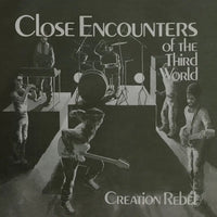 Creation Rebel - Close Encounters Of the Third World