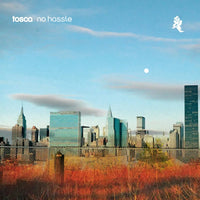 Tosca - No Hassle (15th Anniversary)